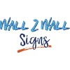 Wall 2 Wall Signs